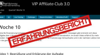 Erfahrungsbericht Vip Affiliate Club 3.0 von Ralf Schmitz nach 10 Wochen